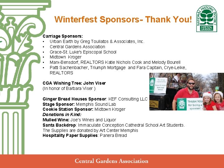 Winterfest Sponsors- Thank You! Central Gardens Neighborhood Association Annual Meeting Carriage Sponsors: • Urban