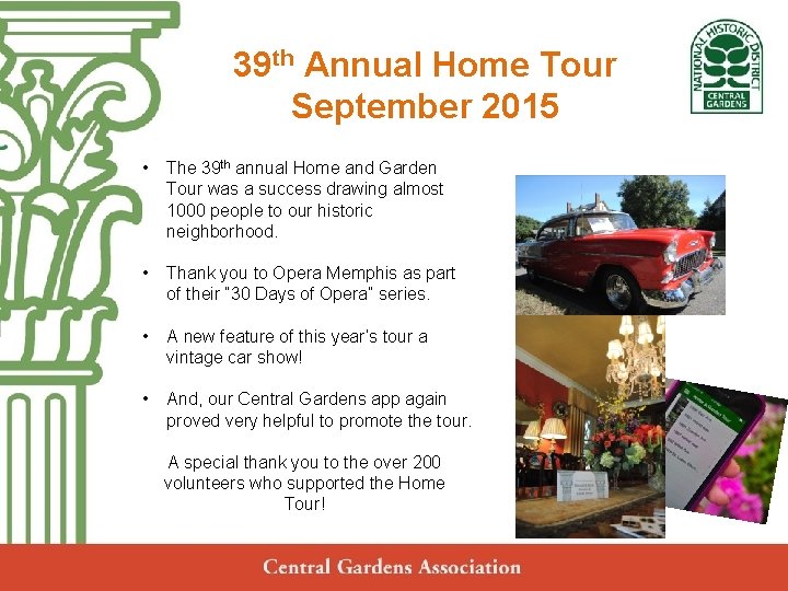 39 th Annual Home Tour Central Gardens September 2015 • Neighborhood Association The 39