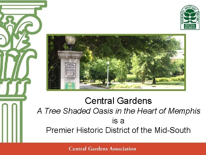 Central Gardens Neighborhood Association Annual Meeting Monday, May 20, 2013 7: 00 p. m.