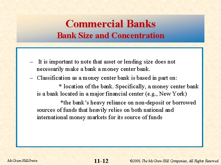 Commercial Banks Bank Size and Concentration – It is important to note that asset