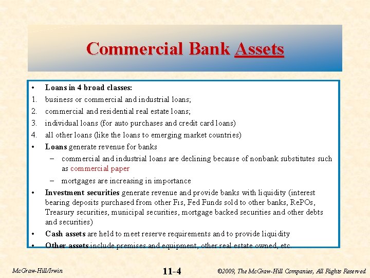 Commercial Bank Assets • 1. 2. 3. 4. • • Loans in 4 broad