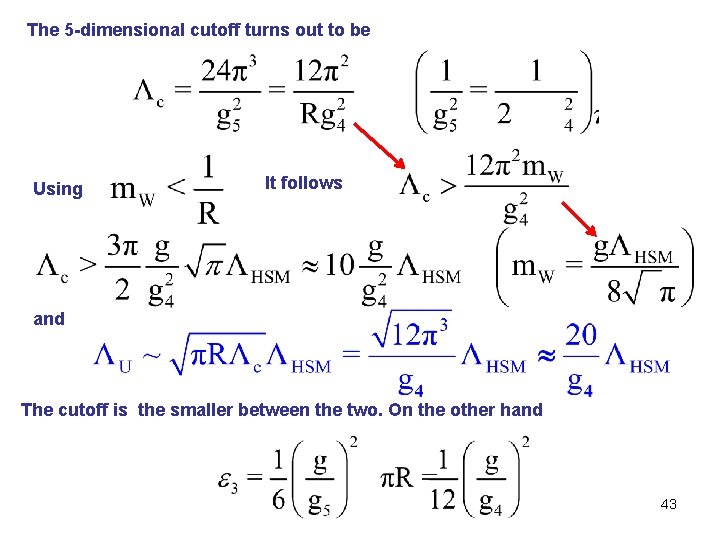 The 5 -dimensional cutoff turns out to be Using It follows and The cutoff