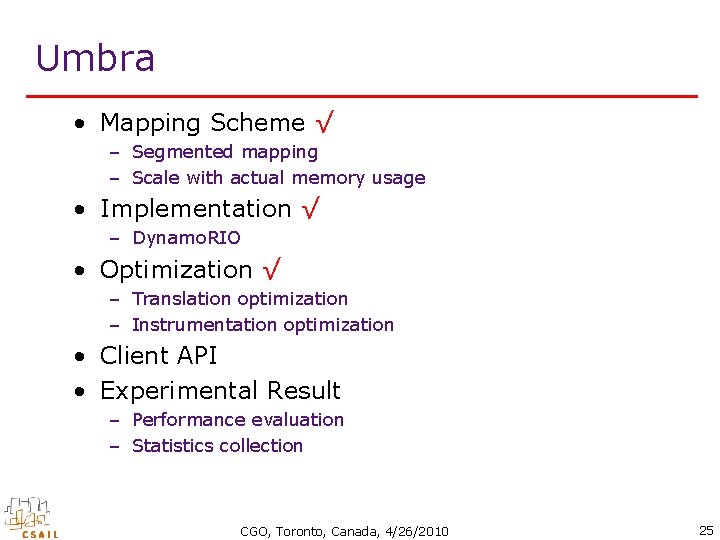 Umbra • Mapping Scheme √ – Segmented mapping – Scale with actual memory usage