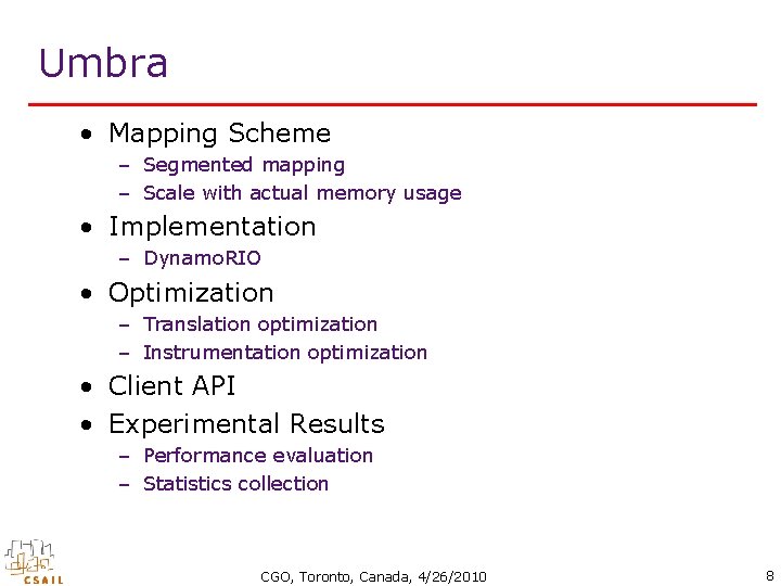 Umbra • Mapping Scheme – Segmented mapping – Scale with actual memory usage •