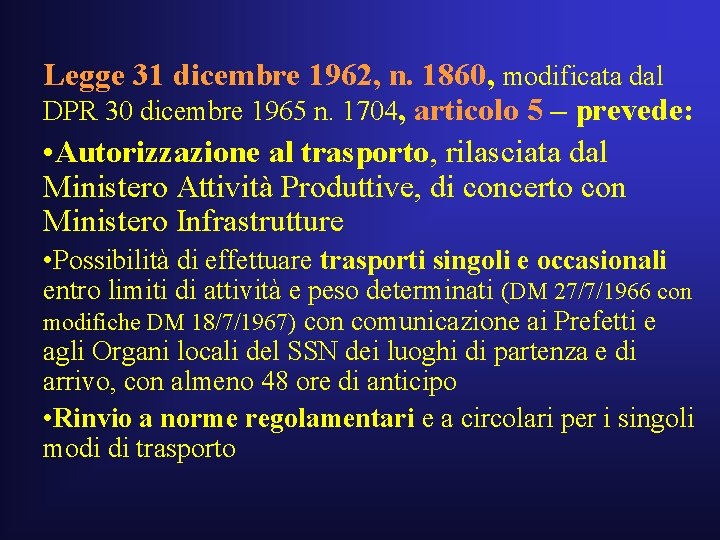 Legge 31 dicembre 1962, n. 1860, modificata dal DPR 30 dicembre 1965 n. 1704,