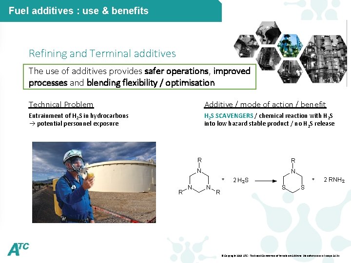 Fuel additives : use & benefits Refining and Terminal additives The use of additives