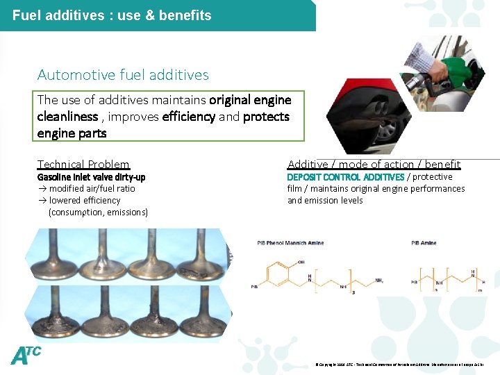 Fuel additives : use & benefits Automotive fuel additives The use of additives maintains