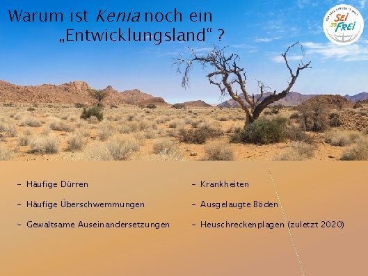 Warum ist Kenia noch ein „Entwicklungsland“ ? - Häufige Dürren - Krankheiten - Häufige