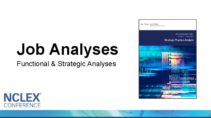 Job Analyses Functional & Strategic Analyses 