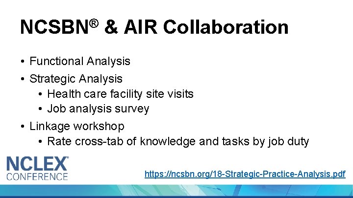 NCSBN® & AIR Collaboration • Functional Analysis • Strategic Analysis • Health care facility