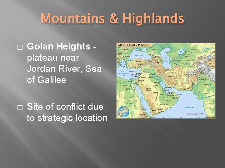 Mountains & Highlands � Golan Heights plateau near Jordan River, Sea of Galilee �