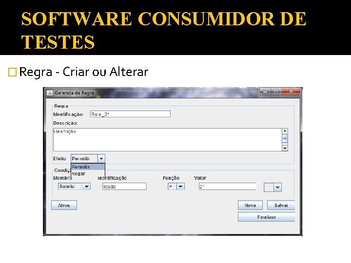 SOFTWARE CONSUMIDOR DE TESTES � Regra - Criar ou Alterar 