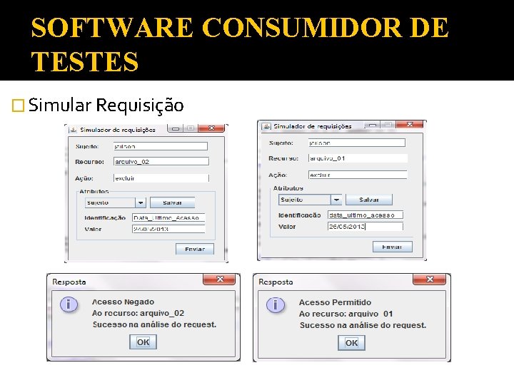 SOFTWARE CONSUMIDOR DE TESTES � Simular Requisição 