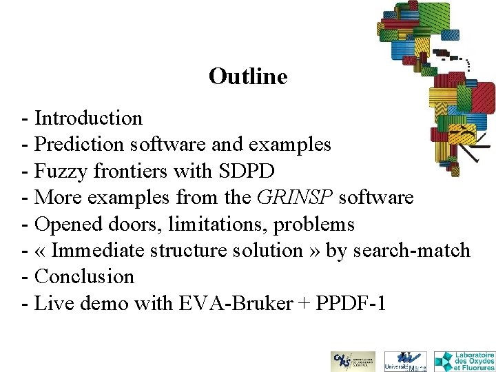 Outline - Introduction - Prediction software and examples - Fuzzy frontiers with SDPD -