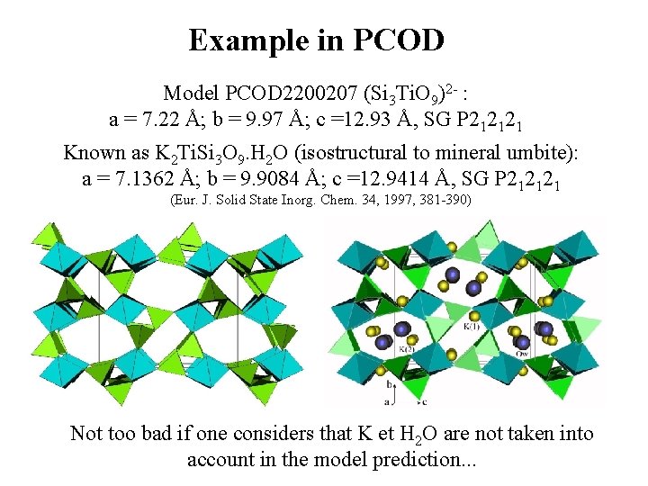 Example in PCOD Model PCOD 2200207 (Si 3 Ti. O 9)2 - : a
