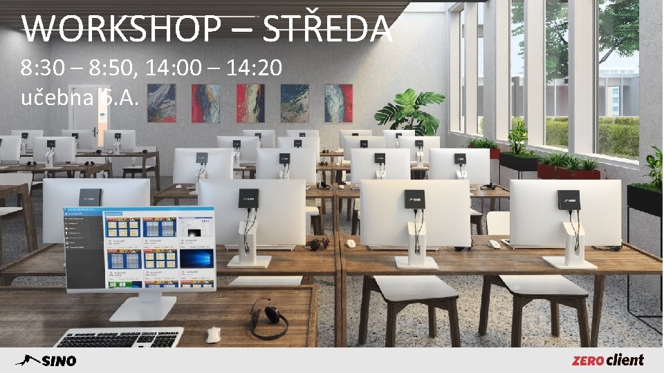 WORKSHOP – STŘEDA 8: 30 – 8: 50, 14: 00 – 14: 20 učebna