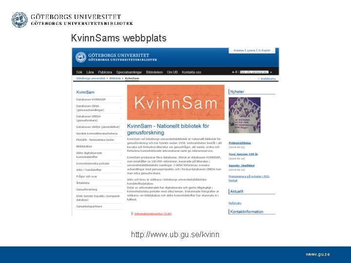 Kvinn. Sams webbplats http: //www. ub. gu. se/kvinn www. gu. se 