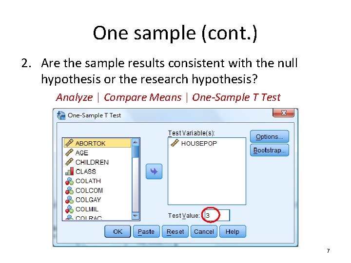 One sample (cont. ) 2. Are the sample results consistent with the null hypothesis
