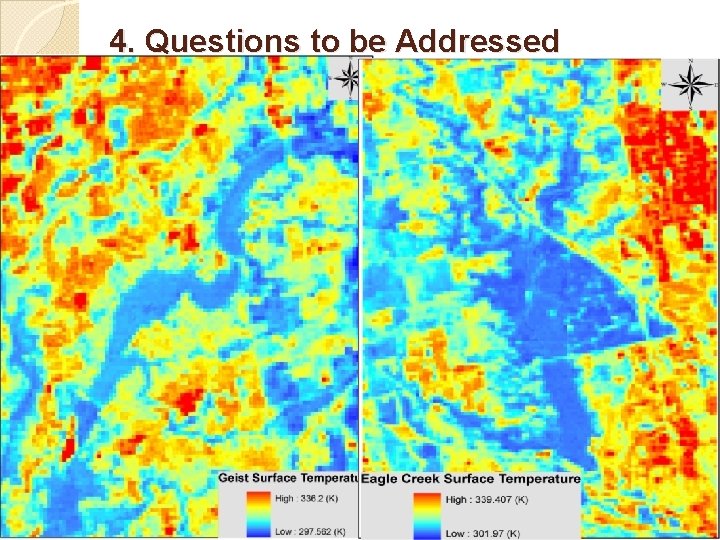 4. Questions to be Addressed IV) Given the fact that temperature and nutrients are