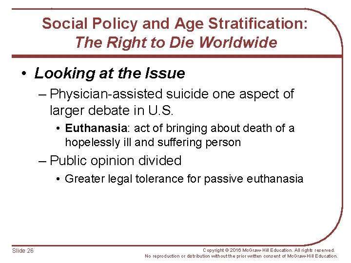 Social Policy and Age Stratification: The Right to Die Worldwide • Looking at the