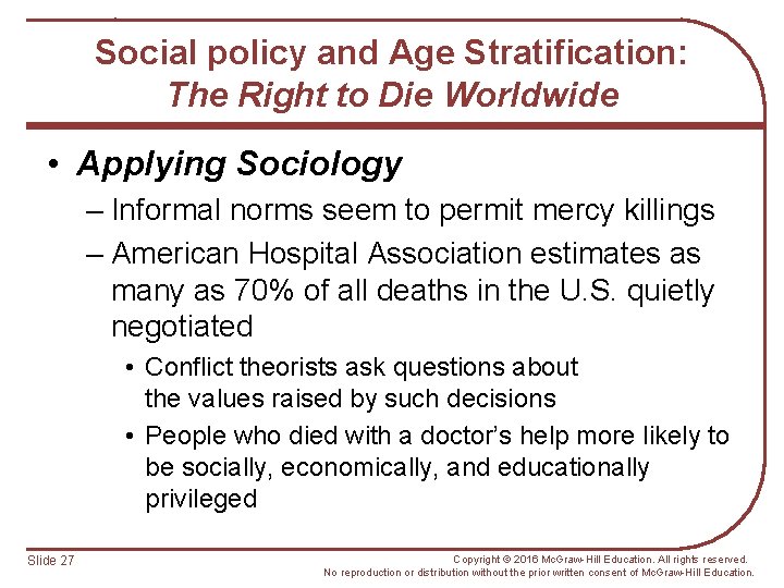Social policy and Age Stratification: The Right to Die Worldwide • Applying Sociology –