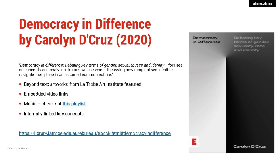 latrobe. edu. au Democracy in Difference by Carolyn D'Cruz (2020) "Democracy in difference: Debating
