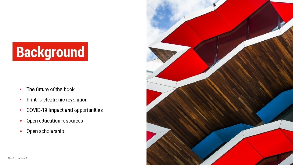 Background • The future of the book • Print → electronic revolution • COVID-19