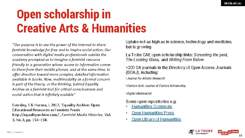latrobe. edu. au Open scholarship in Creative Arts & Humanities "Our purpose is to