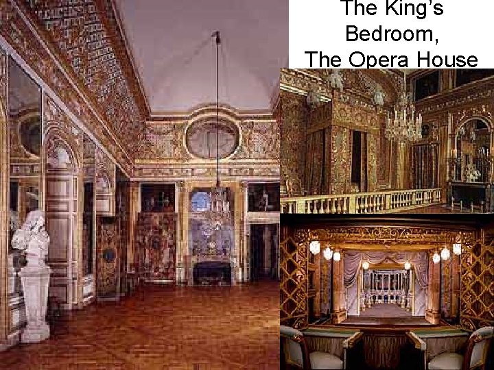 The King’s Bedroom, The Opera House 