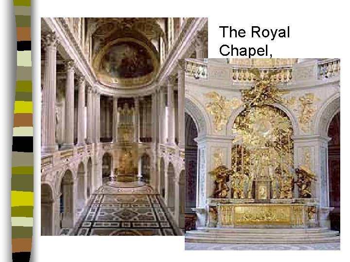 The Royal Chapel, 