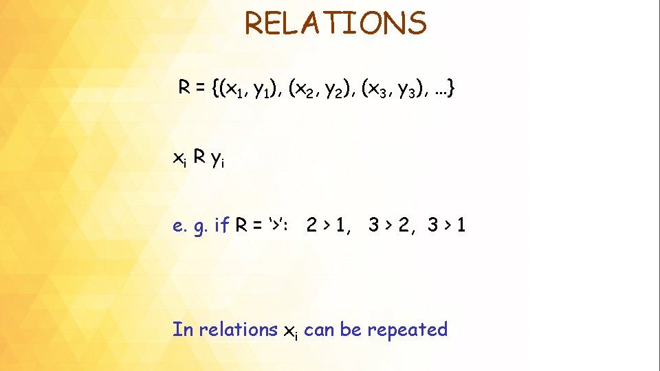 RELATIONS R = {(x 1, y 1), (x 2, y 2), (x 3, y