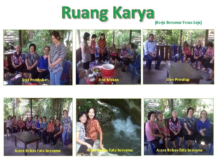Ruang Karya (Kerja Bersama Yesus Saja) Doa Pembuka Acara Bebas-foto bersama Doa Makan Acara