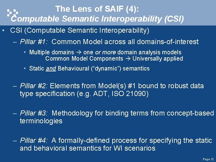 The Lens of SAIF (4): Computable Semantic Interoperability (CSI) • CSI (Computable Semantic Interoperability)