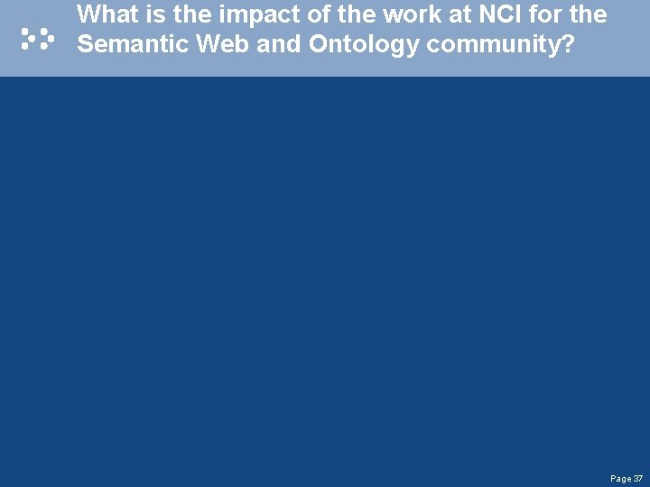 What is the impact of the work at NCI for the Semantic Web and