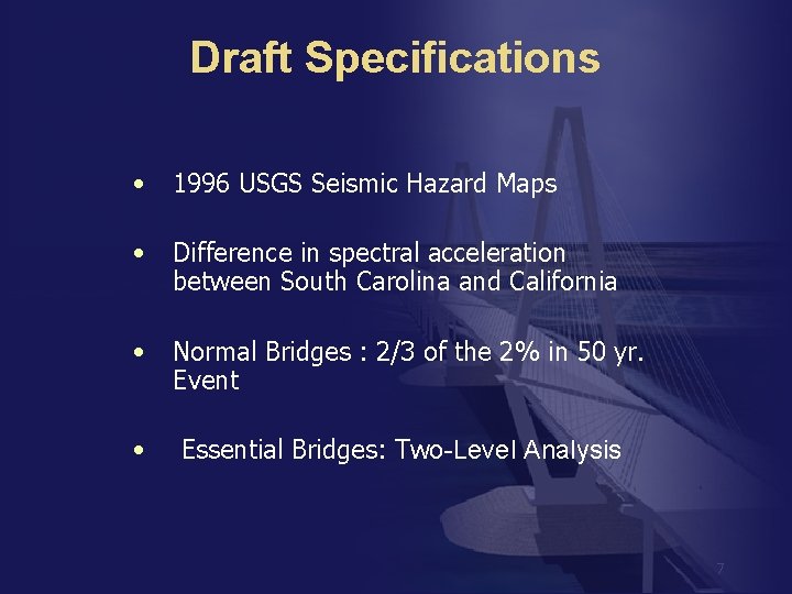 Draft Specifications • 1996 USGS Seismic Hazard Maps • Difference in spectral acceleration between
