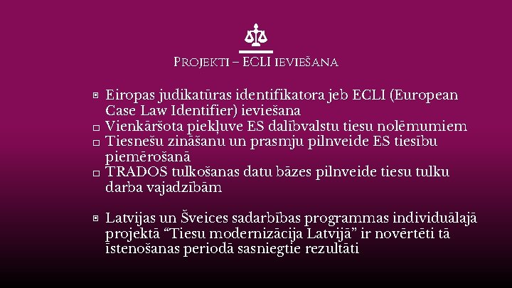 Projekti – ECLI ieviešana ▣ Eiropas judikatūras identifikatora jeb ECLI (European Case Law Identifier)