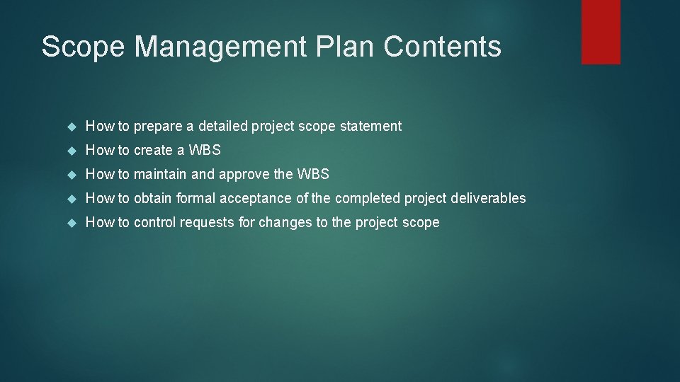 Scope Management Plan Contents How to prepare a detailed project scope statement How to