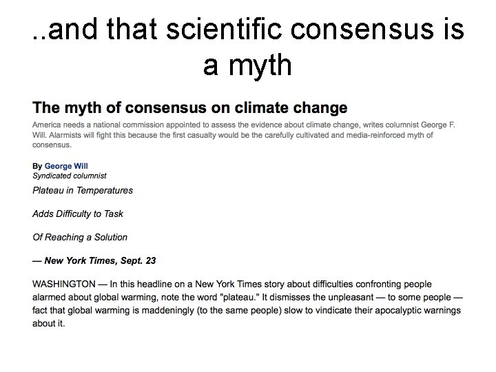 . . and that scientific consensus is a myth 