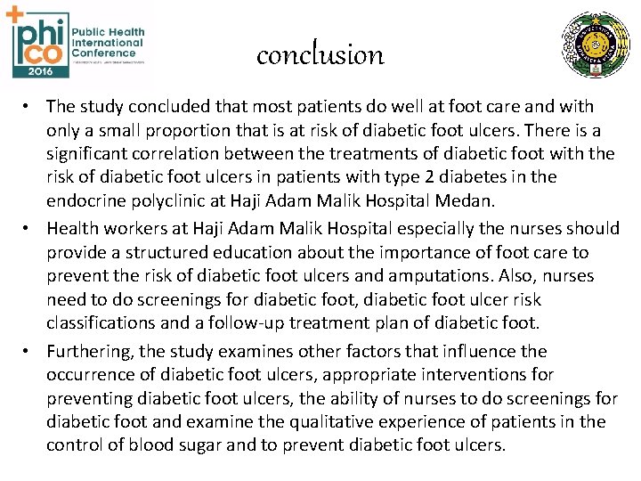 conclusion • The study concluded that most patients do well at foot care and