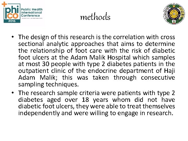 methods • The design of this research is the correlation with cross sectional methods • The design of this research is the correlation with cross sectional