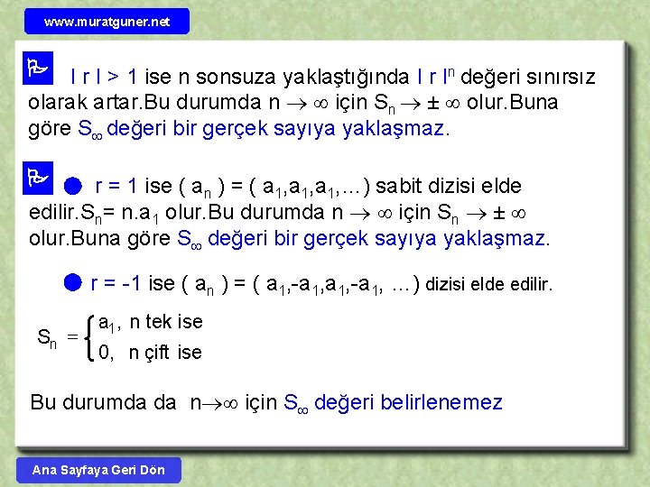 www. muratguner. net I r I > 1 ise n sonsuza yaklaştığında I r