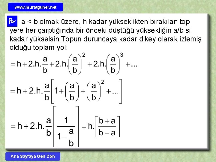 www. muratguner. net a < b olmak üzere, h kadar yükseklikten bırakılan top yere