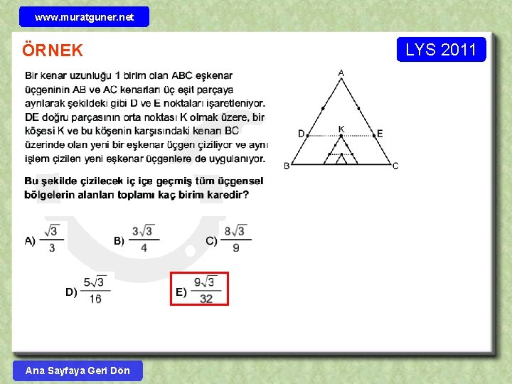 www. muratguner. net ÖRNEK Ana Sayfaya Geri Dön LYS 2011 