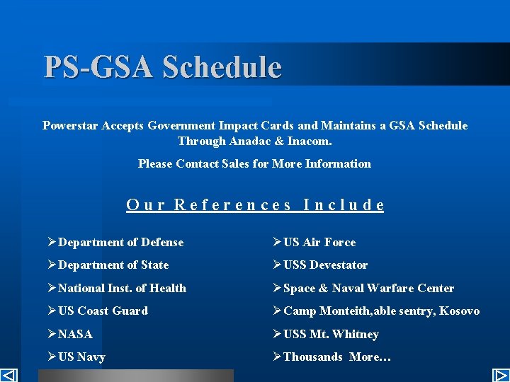 PS-GSA Schedule Powerstar Accepts Government Impact Cards and Maintains a GSA Schedule Through Anadac