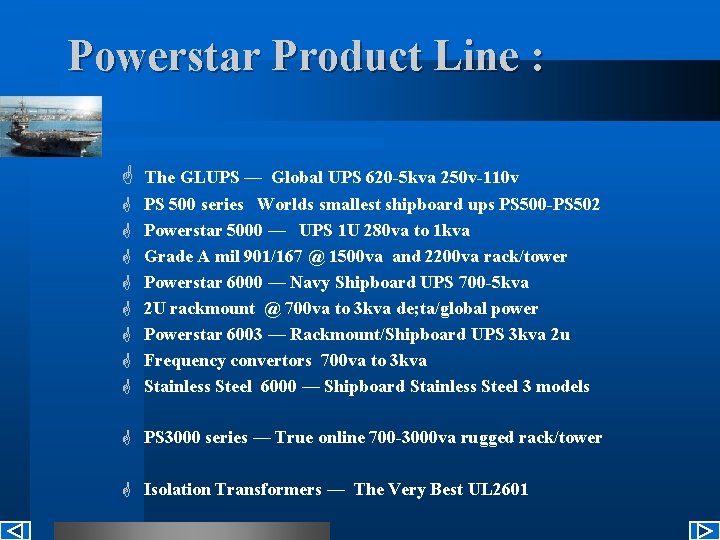 Powerstar Product Line : G The GLUPS — Global UPS 620 -5 kva 250