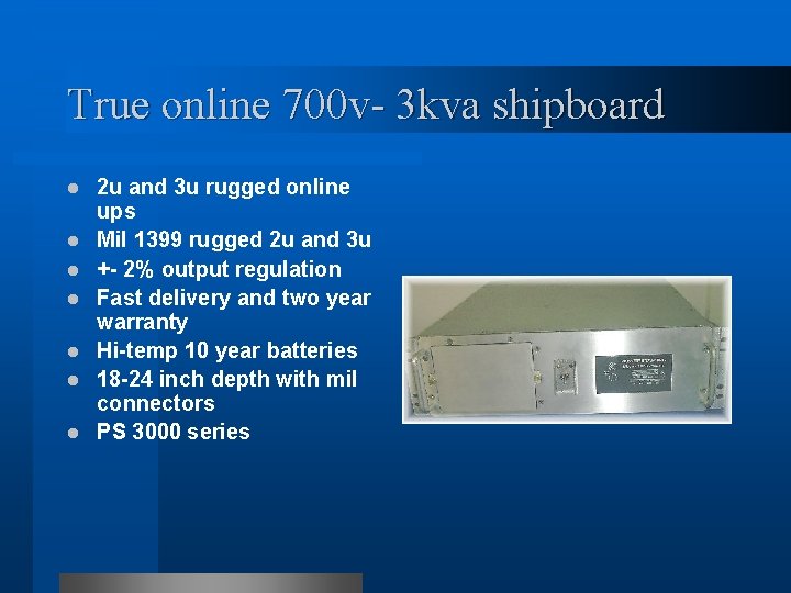 True online 700 v- 3 kva shipboard l l l l 2 u and