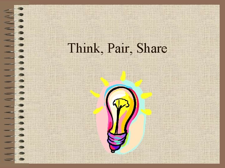 Think, Pair, Share 