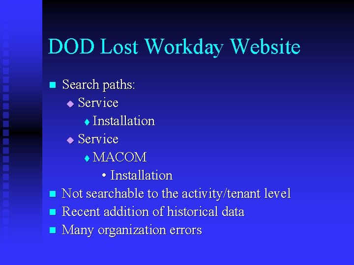 DOD Lost Workday Website n n Search paths: u Service t Installation u Service