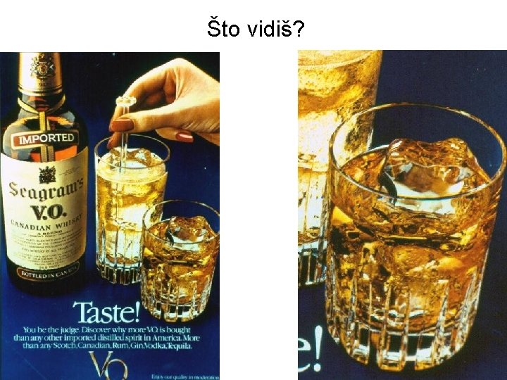 Što vidiš? 