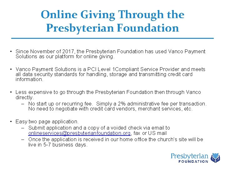 Online Giving Through the Presbyterian Foundation • Since November of 2017, the Presbyterian Foundation